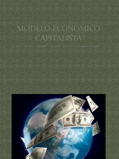 modelo económico capitalista - modelo de